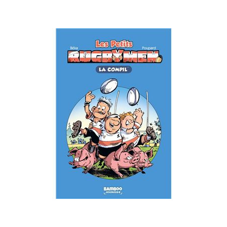 Petits Rugbymen (Les) la compil